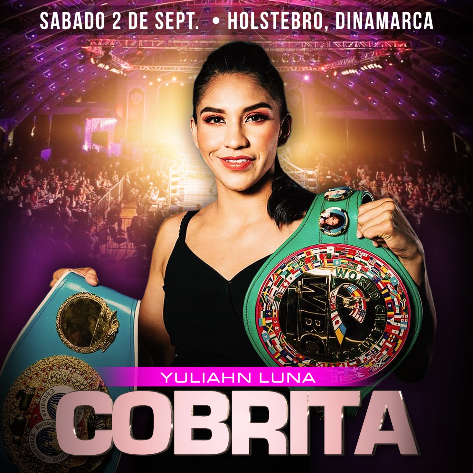 ‘COBRITA’ LUNA: “SOY LA MEJOR DEL MUNDO Y TENGO QUE DEMOSTRARLO DONDE IMPORTA, EN EL RING” 